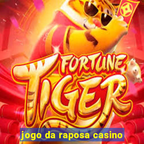 jogo da raposa casino